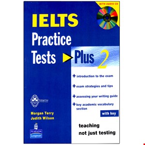 کتاب IELTS Practice Tests Plus 2 اثر Morgan Terry and Judith Wilson انتشارات اشتیاق نور